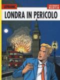 Londra in pericolo. Lefranc l'integrale (2008-2010). 7.