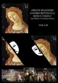 Sandro Botticelli mito e verità (dai Medici a Giordano Bruno)