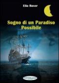 Sogno di un paradiso possibile