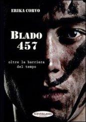 Blado 457. Oltre la barriera del tempo