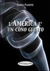 L'America è un cono gelato