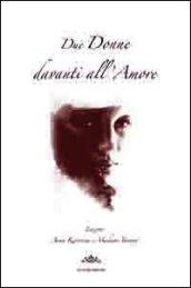 Donne davanti all'amore. Anna Karenina (L. Tolstoj) e Madame Bovary (G. Flaubert)