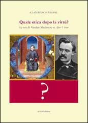 Quale etica dopo la virtù? Le tesi di Alasdair MacIntyre in After virtue