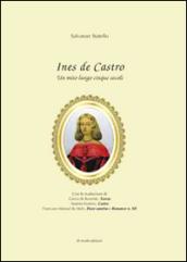 Ines de Castro. Un mito lungo cinque secoli