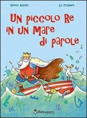 Un piccolo re in un mare di parole