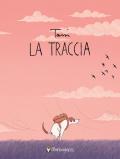 La traccia. Ediz. a colori
