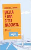 Biella è una città nascosta