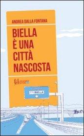 Biella è una città nascosta