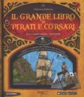 Il grande libro di pirati e corsari. Con App. Ediz. a colori