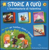 Storie a cucù. L'inventastorie di Valentina. Con 31 carte