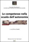 Le competenze nella scuola dell'autonomia. Atti del Convegno (Arezzo, 30 settembre 2011)