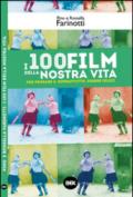 I 100 film della nostra vita