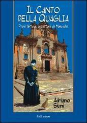 Il canto della quaglia. Predi Antiogu arrettori de Masuddas