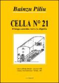 Cella n. 21. Il lungo cammino verso la dignità