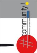 #Community. La comunità attraverso lo sguardo di artisti contemporanei. Ediz. illustrata