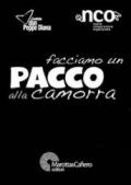 Facciamo un pacco alla camorra