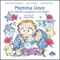 Mamma uovo. La malattia spiegata a mio figlio