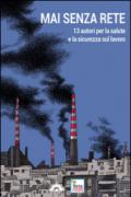 Mai senza rete. 13 autori per la salute e la sicurezza sul lavoro