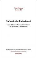 Un' amicizia di dieci anni. Lettere di Gennaro Manna ad Anna Ventura (26 aprile 1980-8 gennaio 1990)