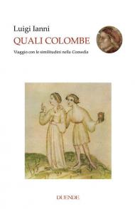 Quali colombe. Viaggio con le similitudini nella Comedìa