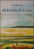 Pi li viola di la vita. Novelle in siciliano e una favola d'amore di H. Hesse