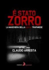 E' stato Zorro: La maschera della mafia trapanese