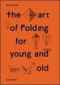 The art of folding for young and old. Artist book