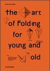 The art of folding for young and old. Artist book