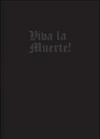 Viva la muerte! Omaggio a Santa Maria Gloriosa dei frari. Ediz. illustrata