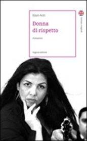 Donna di rispetto. Ediz. italiana e inglese