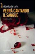 Verrà cantando il sangue