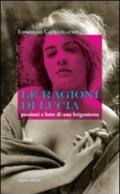 Le ragioni di Lucia. Passioni e lotte di una brigantessa