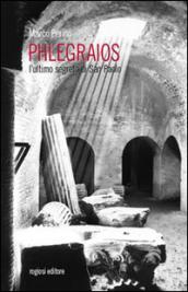 Phlegraios. L'ultimo segreto di san Paolo