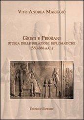 Greci e persiani. Storia delle relazioni diplomatiche