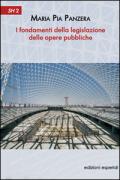 I fondamenti della legislazione delle opere pubbliche