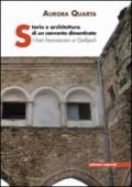 Storia e architettura di un convento dimenticato. I frati francescani a Gallipoli