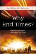 Why end times? Learning to interpret the signs of the times