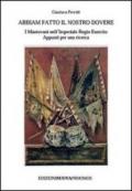 Abbiam fatto il nostro dovere. I mantovani nell'Imperiale Regio esercito. Appunti per una ricerca