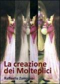 La creazione dei molteplici