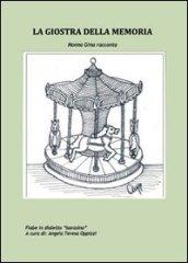 La giostra della memoria. Nonna Gina racconta