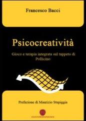 Psicocreatività. Gioco e terapia integrata sul tappeto di Pollicino