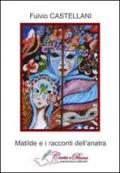 Matilde e i racconti dell'anatra