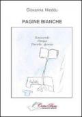 Pagine bianche. Racconti, poesie, parole sparse