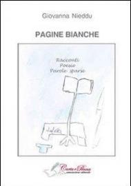 Pagine bianche. Racconti, poesie, parole sparse