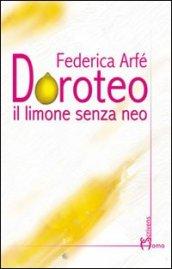 Doroteo. Il limone senza neo