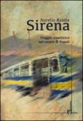 Sirena. Viaggio umoristico nel ventre di Napoli