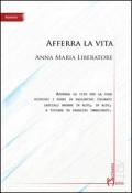 Afferra la vita