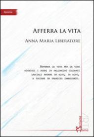 Afferra la vita