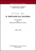 Vita di S. Giovanni da Matera. Abate fondatore della congregazione benedettina di Pulsano