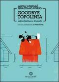 Goodbye Topolinia. Su architettura e fumetto